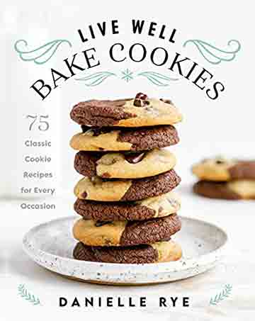 Buy the Live Well Bake Cookies cookbook