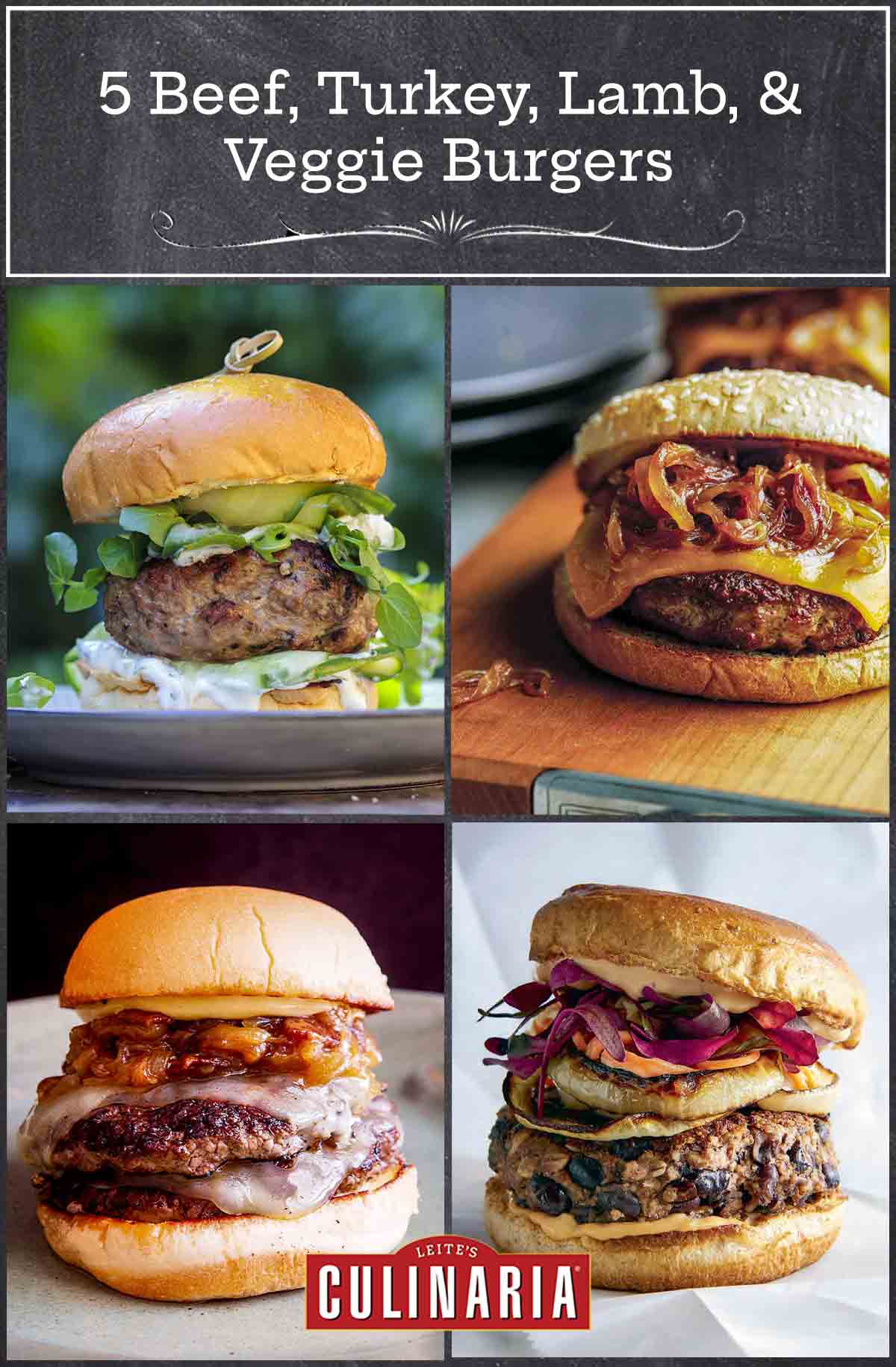 Images of 4 amazing burgers -- a lamb burger with tzatziki, turkey burger with caramelized onions, a double cheeseburger, and a black bean burger.
