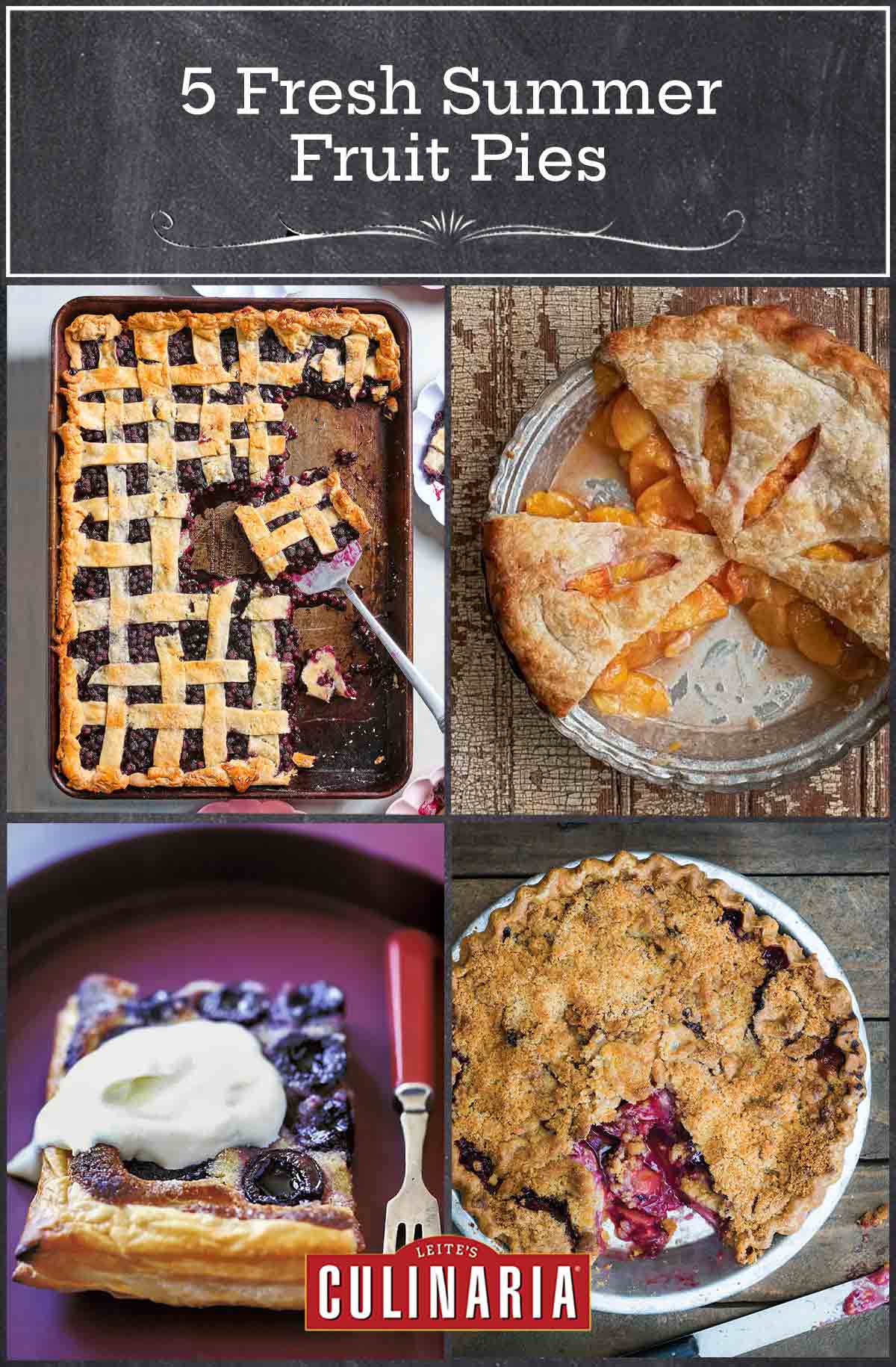 Images of four summer fruit pies -- blueberry slab pie, fresh peach pie, cherry tart, and plum crumble pie.