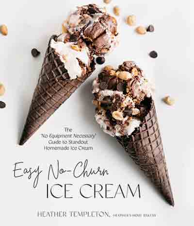 Easy No-Churn Ice Cream Cookbook