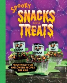 Spooky Snacks and Treats Cookbook