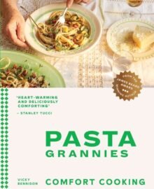Pasta Grannies Book Two Cookbook