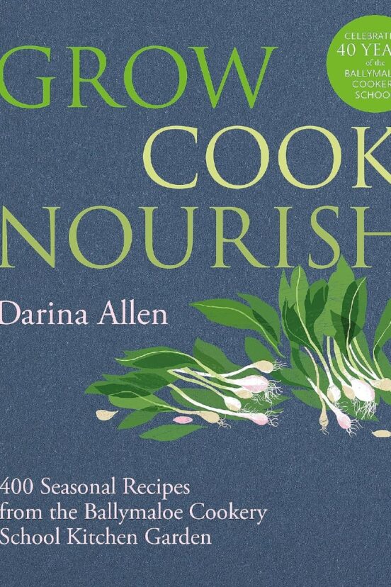 Grow Cook Nourish Cookbook.