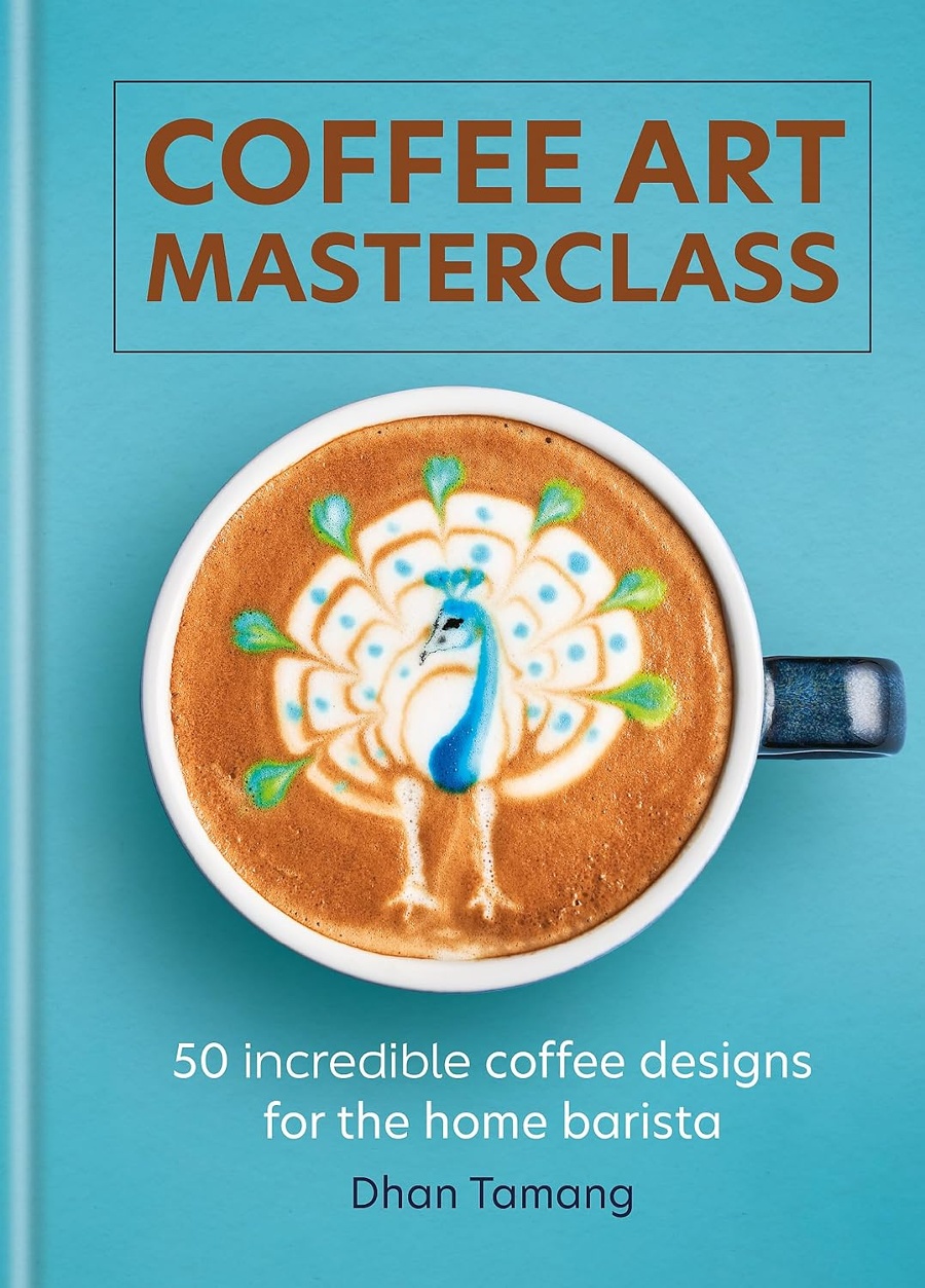 Coffee Art Masterclass Cookbook