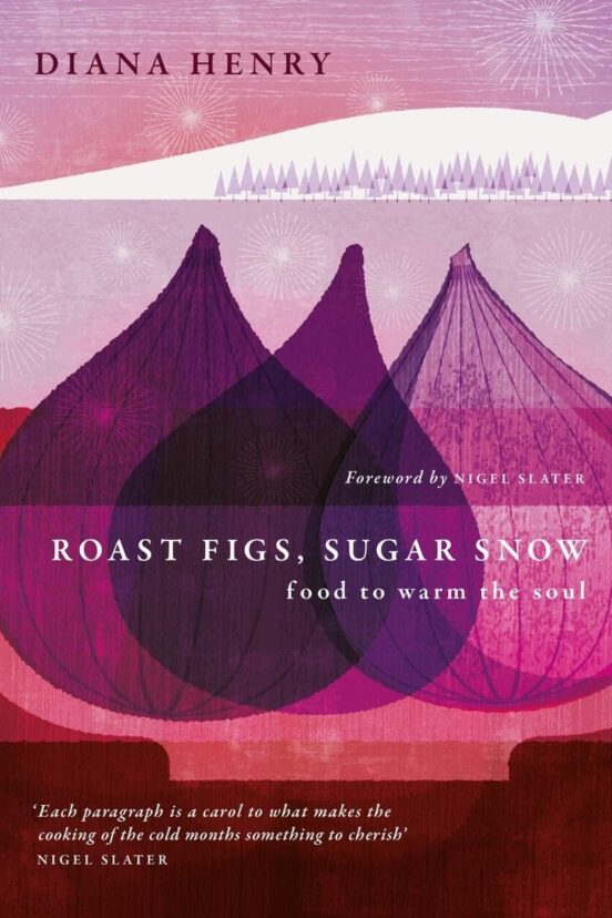 Roast Figs Sugar Snow Cookbook