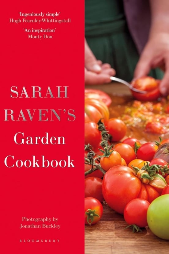 Sarah Raven's Garden Cookbook.