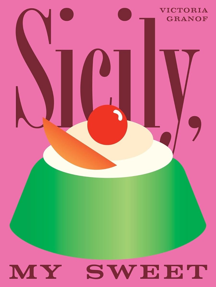 Sicily My Sweet Cookbook.