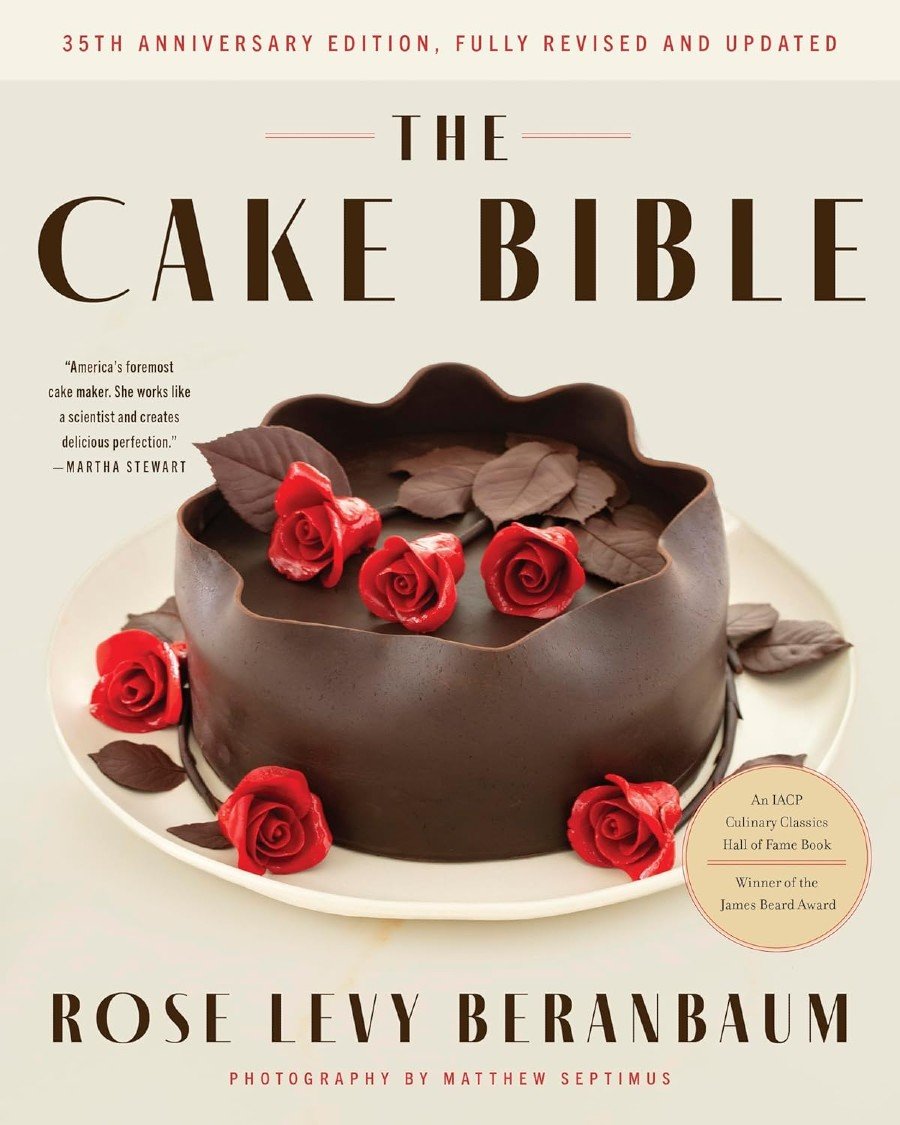 The Cake Bible Cookbook.