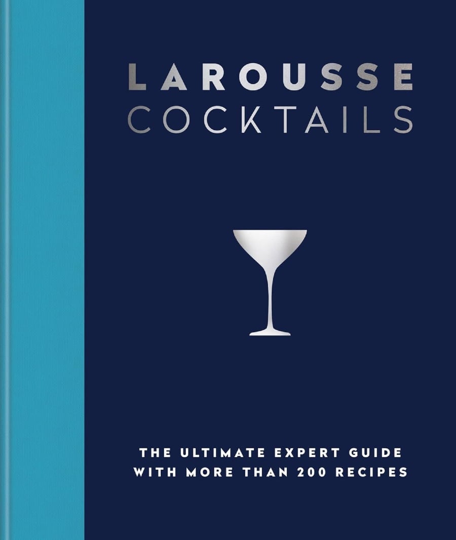 Larousse Cocktails Cookbook.