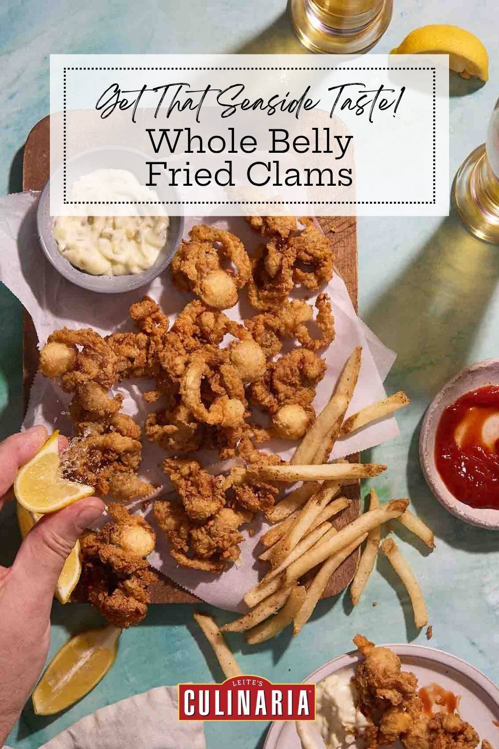 A Pinterest pin displaying a platter of fried clams and fries with text "New England Fried Clams, authentic whole belly recipe" and Leite's Culinaria logo.