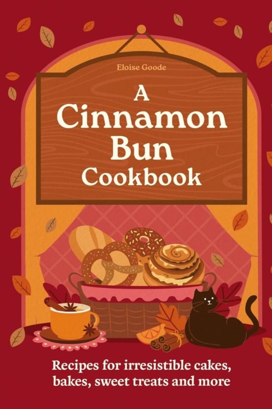 A Cinnamon Bun Cookbook.