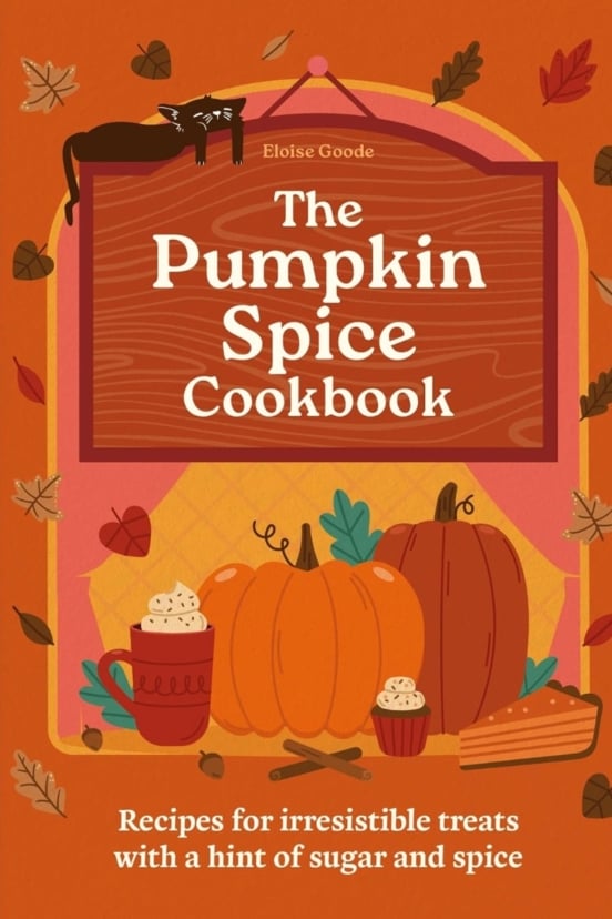 The Pumpkin Spice Cookbook