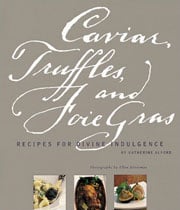 Buy the Caviar, Truffles, and Foie Gras cookbook