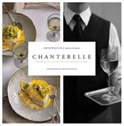 Buy the Chanterelle: The Story and Recipes of a Restaurant Classic cookbook