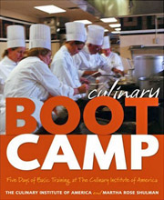 Culinary Boot Camp by the CIA and Martha Rose Shulman