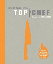 Buy the How to Cook Like a Top Chef cookbook