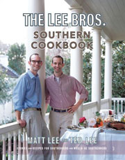 The Lee Bros. Southern Cookbook by Matt and Ted Lee