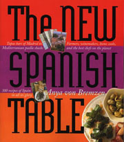 The New Spanish Table by Anya von Bremzen