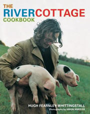 The River Cottage Cookbook by Hugh Fearnley-Whittingstall