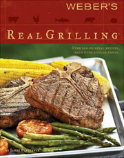 Weber's Real Grilling by Jamie Purviance